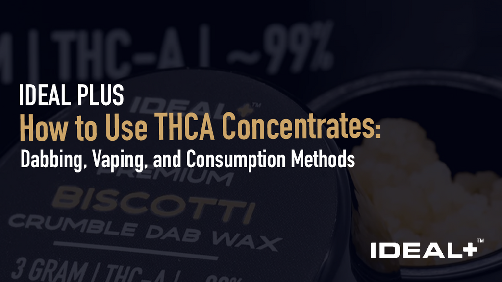 How to Use THCA Concentrates
