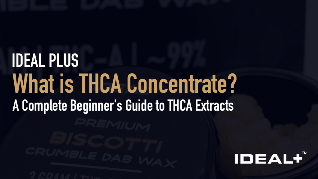 What is THCA Concentrate?